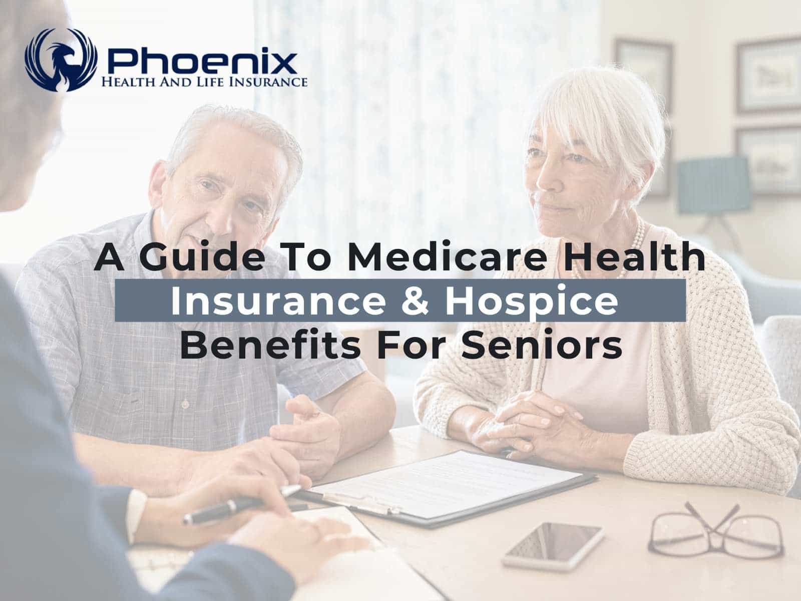 Medicare Health Insurance & Hospice Benefits For Seniors