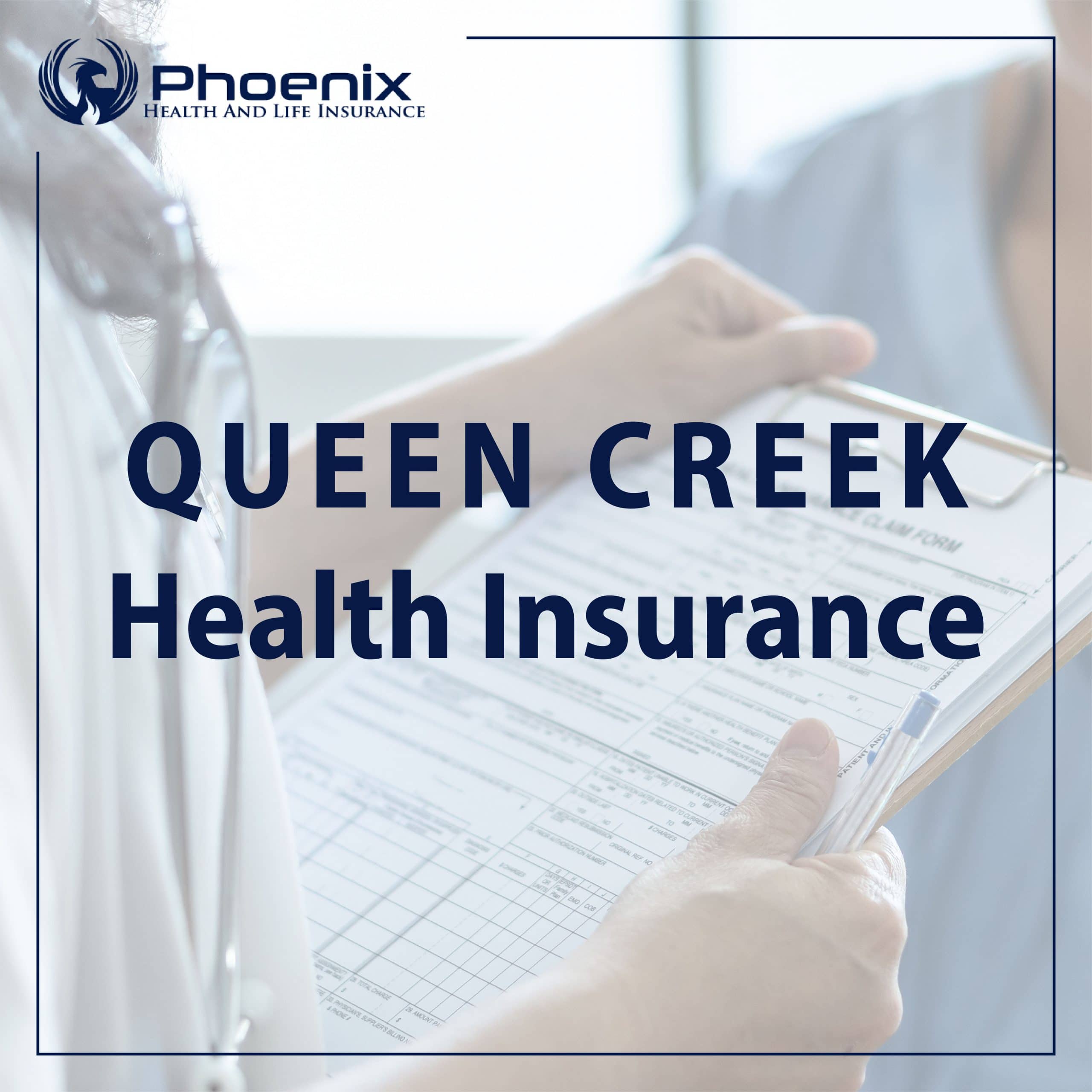 Queen Creek Health Insurance Phoenix Health Insurance
