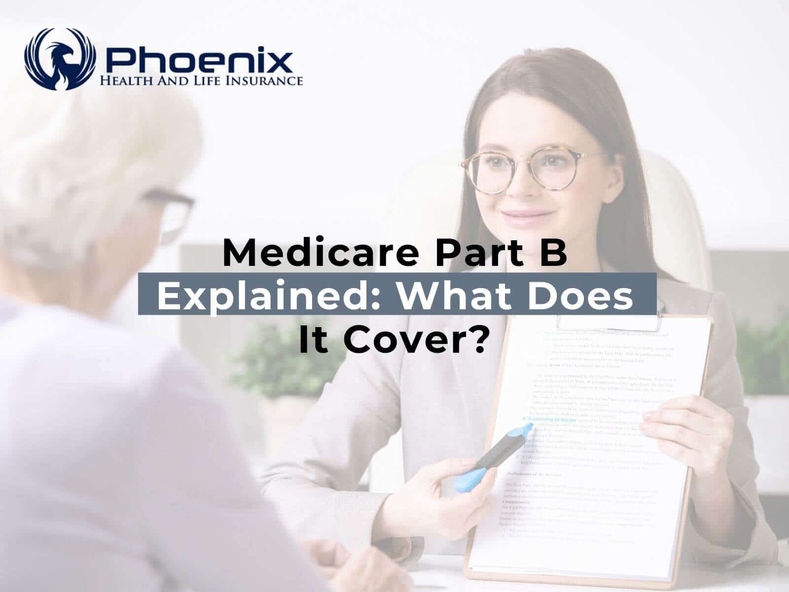 Medicare Part B Explained: What Does It Cover?