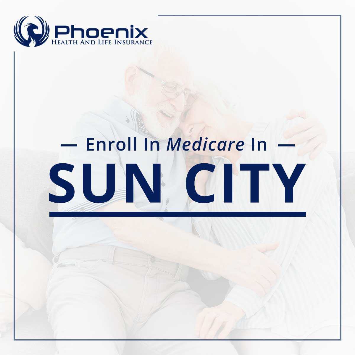 Sun City Medicare Insurance Agent At PHX Health Insurance